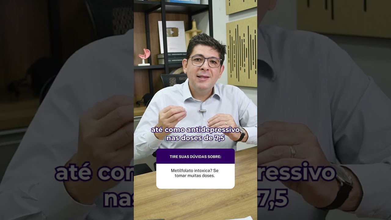 Metilfolato intoxica? se tomar muitas doses?