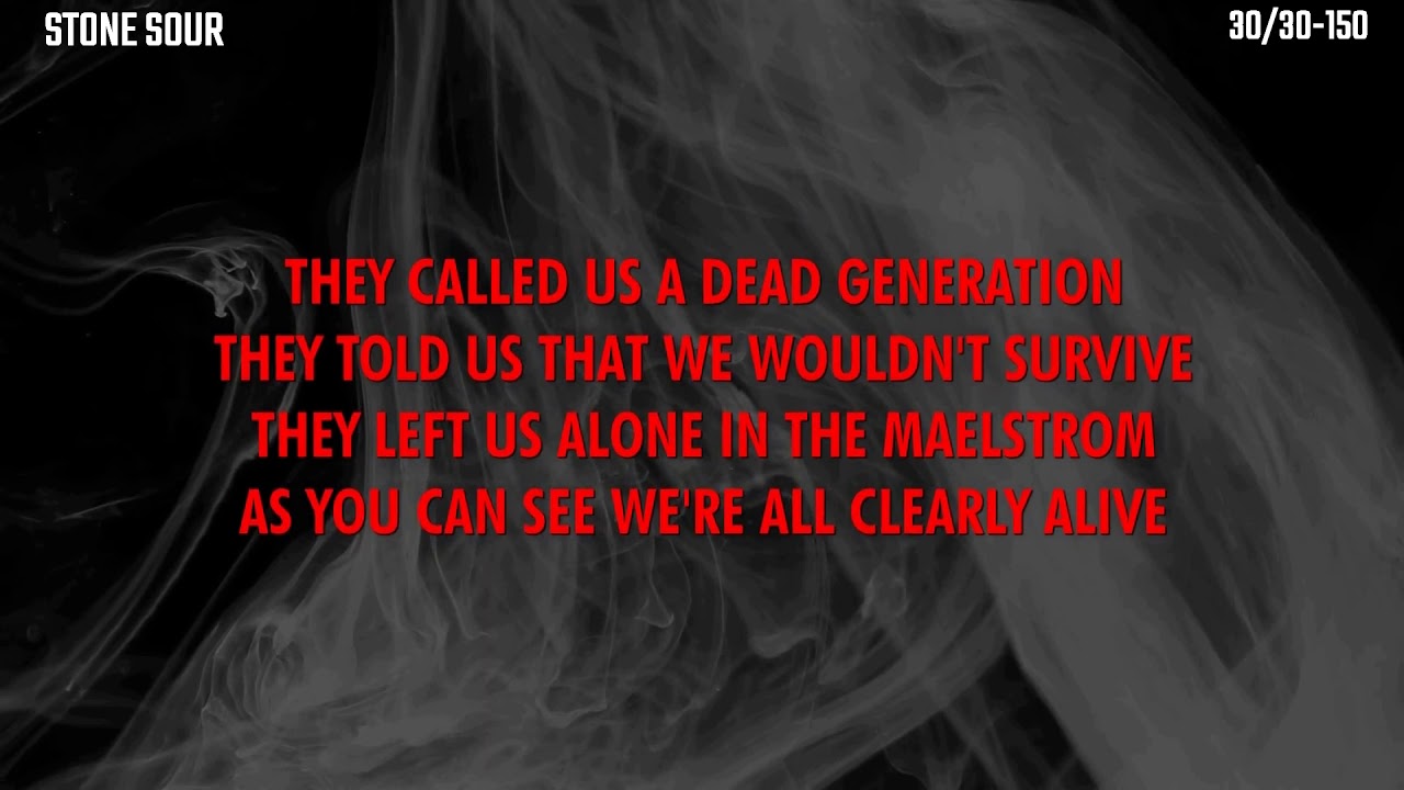 STONE SOUR - 30/30-150 (LYRICS)