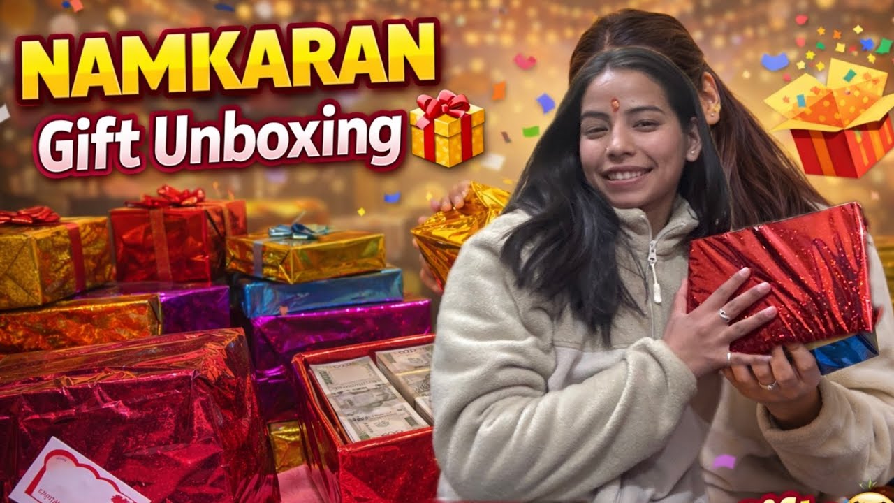 Namkaran Special Gift Unboxing😍+ Cash Surprise 💸|| Shivangi_Dhek