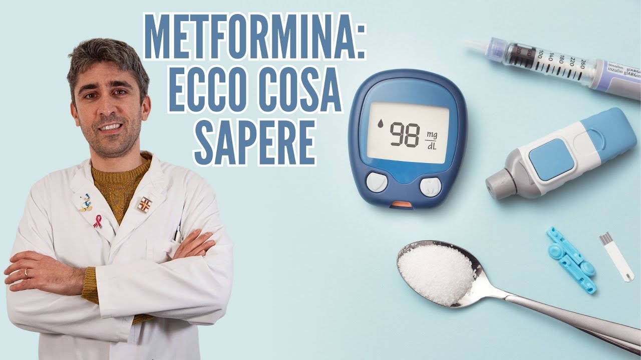 METFORMINA: ECCO COSA DEVI SAPERE