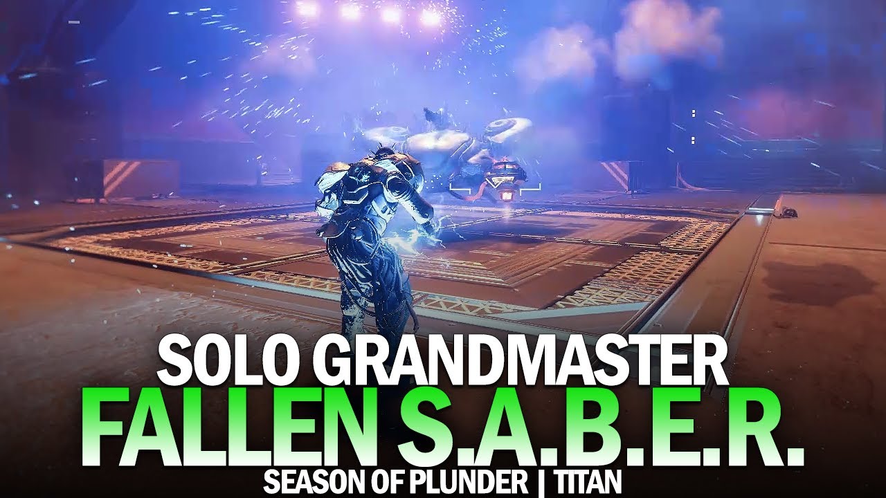 Solo Grandmaster Nightfall Fallen SABER (Titan) [Destiny 2 Season of Plunder]