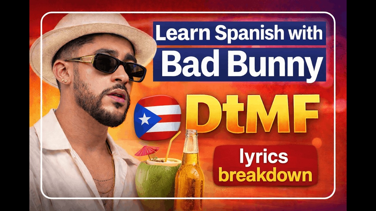 Learn Spanish with Bad Bunny – DtMF Lyrics Breakdown | Super Bowl Halftime 2026