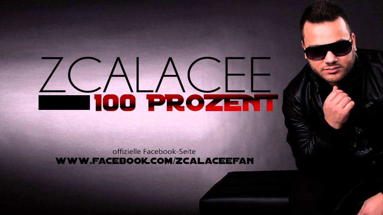 ZCALACEE - 100 Prozent (NEU 2014) German R'n'B