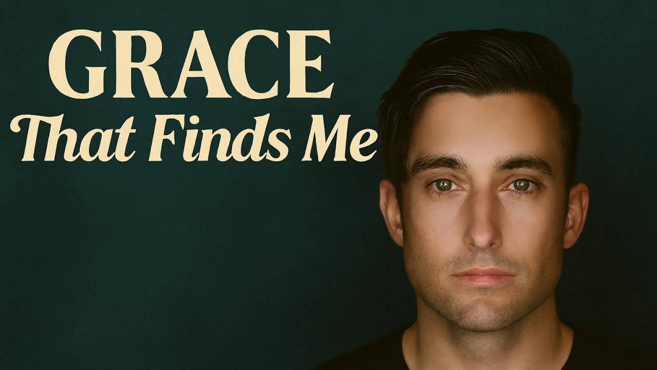 Phil Wickham-Grace that finds me