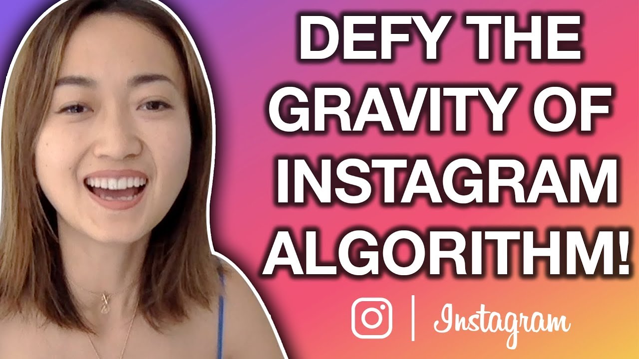 Defy The Gravity of Instagram Algorithm