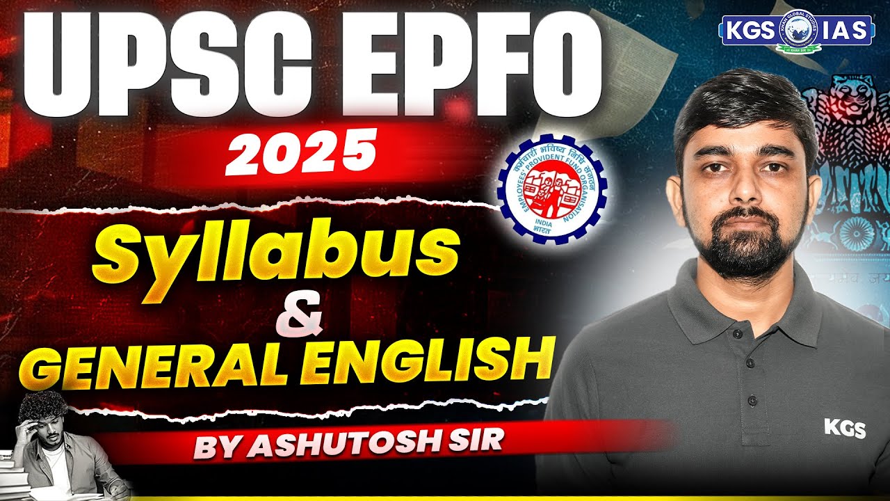 UPSC EPFO 2025 Syllabus and General English 🔥 | UPSC EPFO English | Ashutosh Sir | KGS IAS Hindi