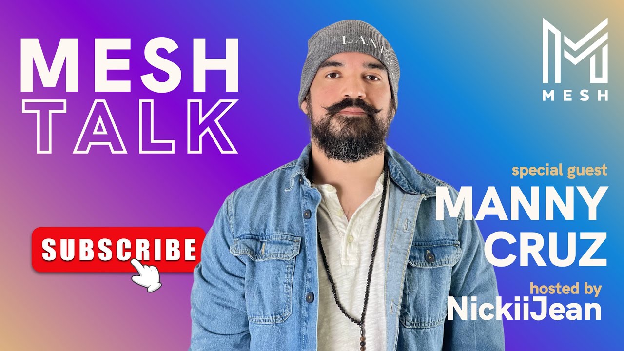 Manny Cruz: Unleashing Musical Magic on MESH Talk with NickiiJean!