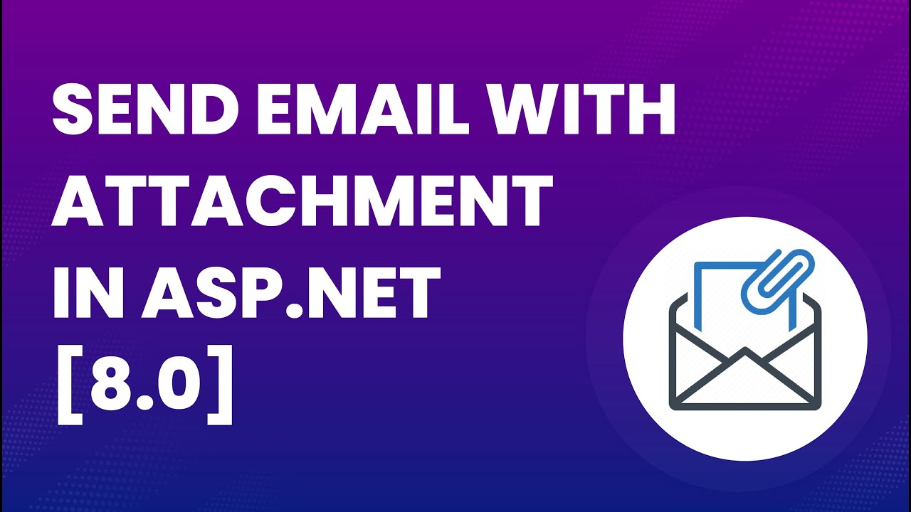 Как отправить электронное письмо с вложением в приложении ASP.NET MVC