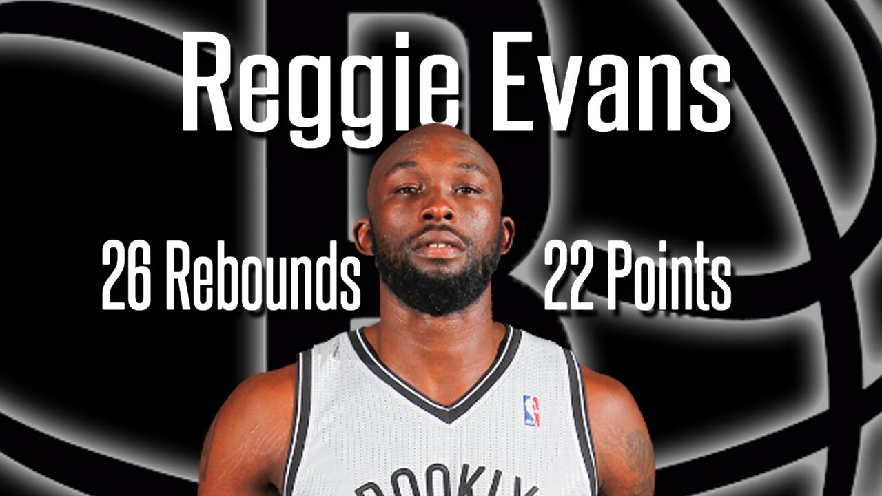 Reggie Evans - Career High 26 Rebs & 22 Pts (Every Reb. & Pt.)