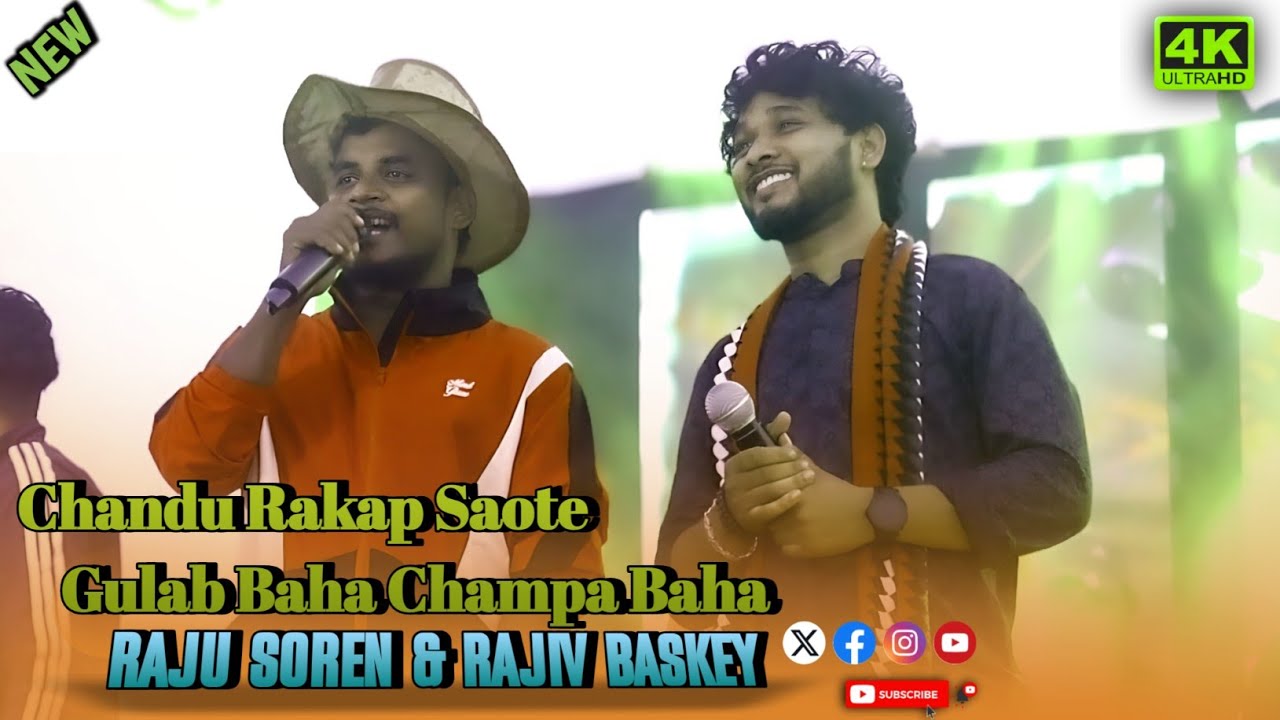 Chandu Rakap Saote Gulab Baha Champa Baha !! Raju Soren & Rajiv baskey Saldanga Orchestra Video 2025