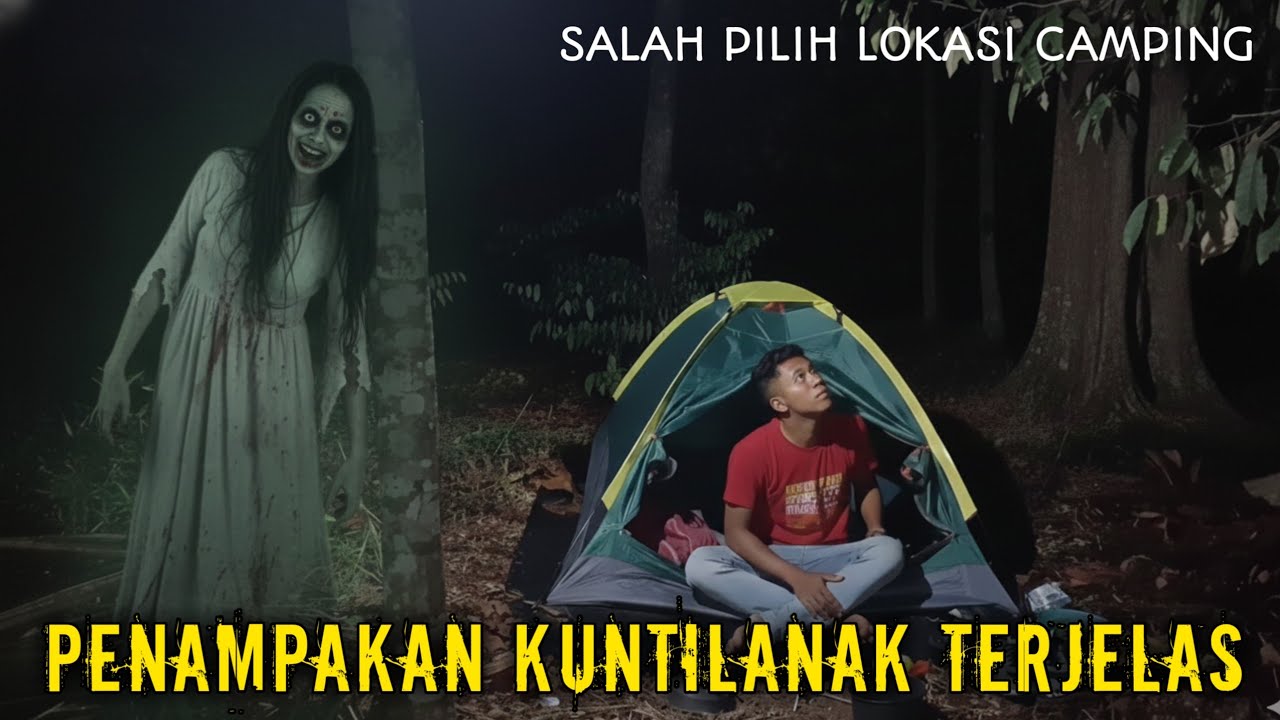 camping horor, JACKPOT!! penampakan kuntilanak terjelas mengganggu sepanjang malam