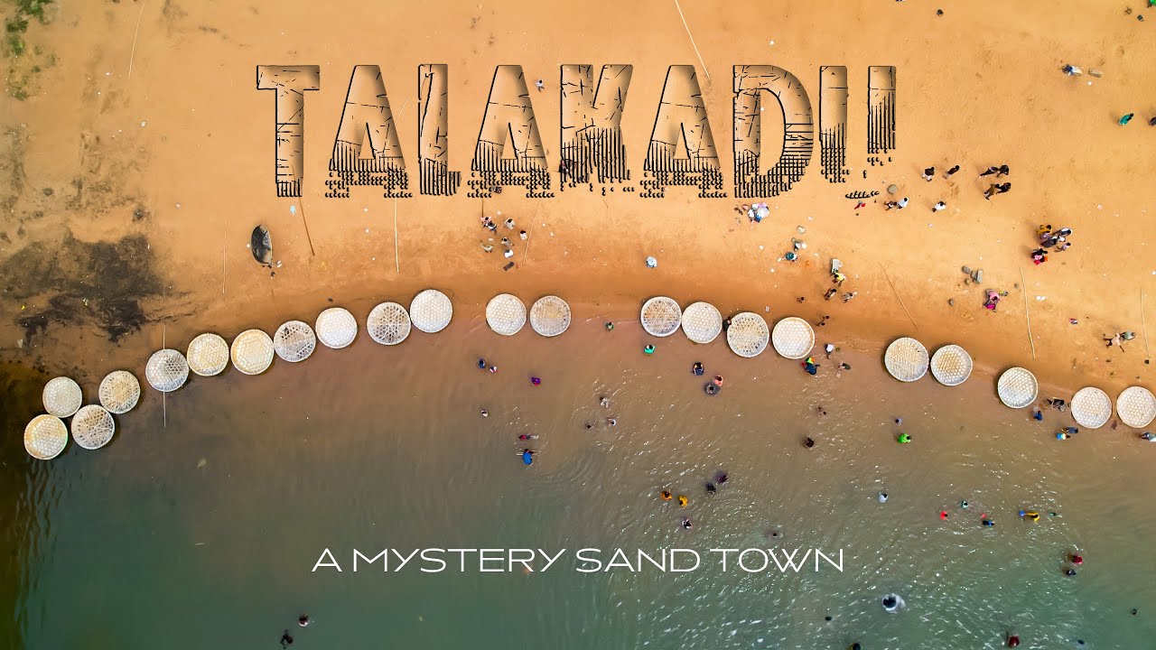 Talakadu - A Mystery Sand Town | Places to Visit Around Bangalore