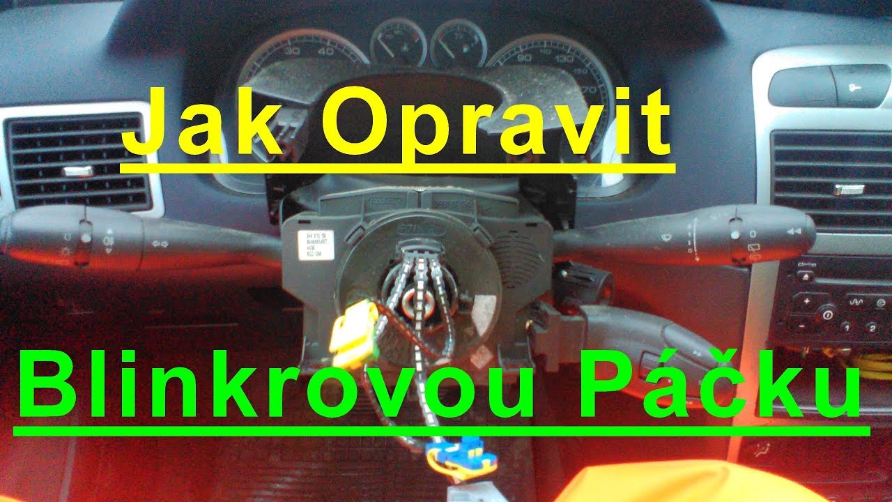 Oprava páčky blinkrů Peugeot 307