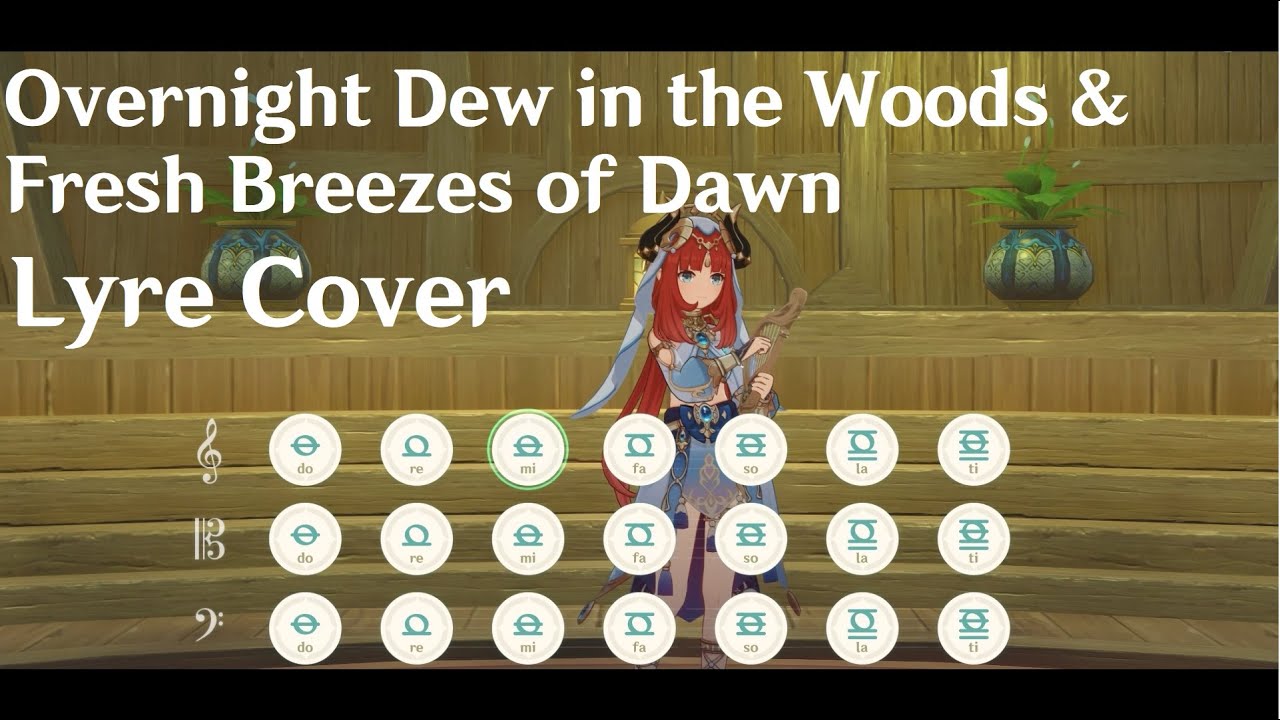 Overnight Dew in the Woods & Fresh Breezes of Dawn (Nilou PV Theme Song) | Genshin Impact Lyre Cover