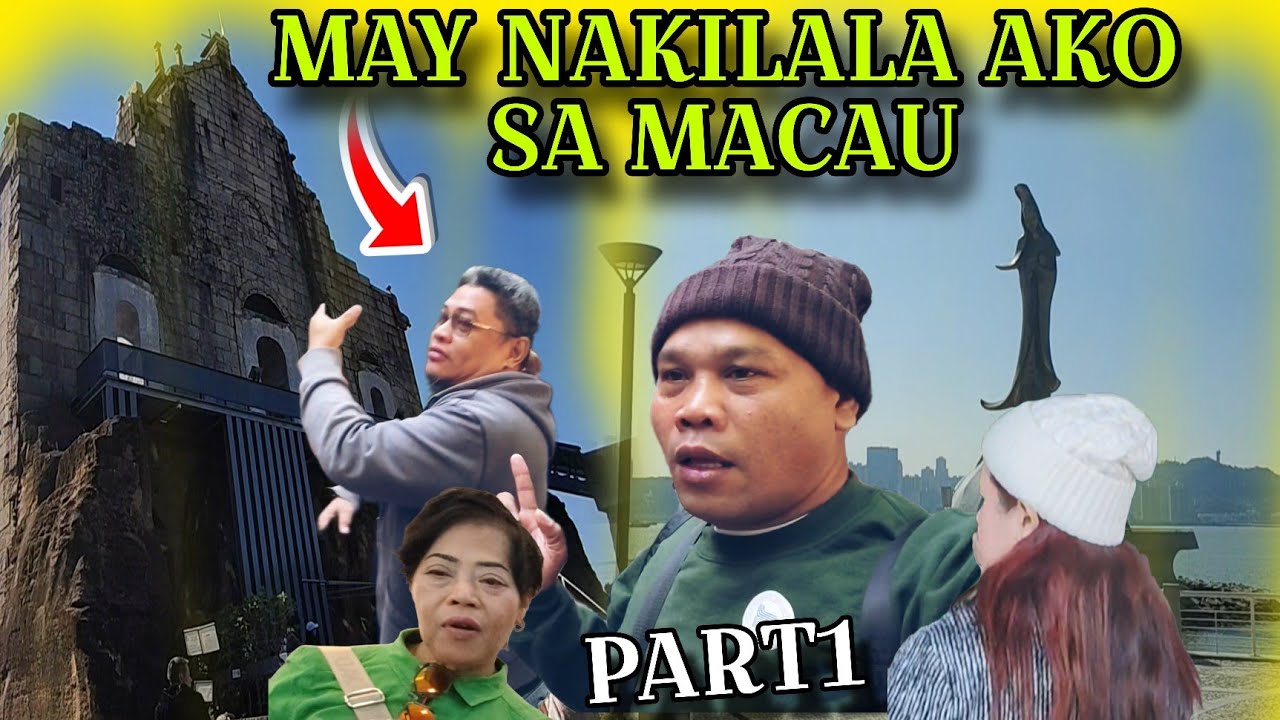 PART1 BAKIT GANITO SA MACAU MEMORIES 2026 #valsantosmatubang #kalingaprab #joeydgreat #macau 