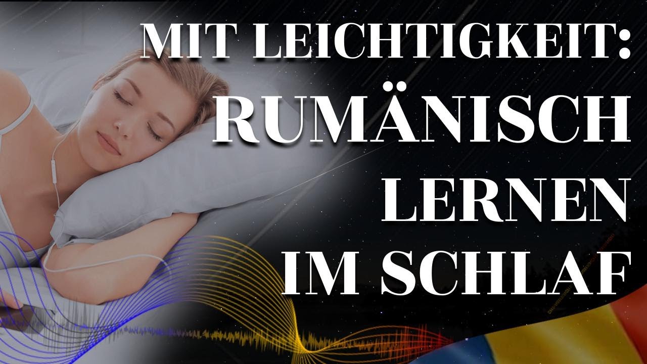 Rum&auml;nisch lernen im Schlaf f&uuml;r Anf&auml;nger! [Deutsch| Rum&auml;nisch] Die wichtigsten Redewendungen & W&ouml;rter