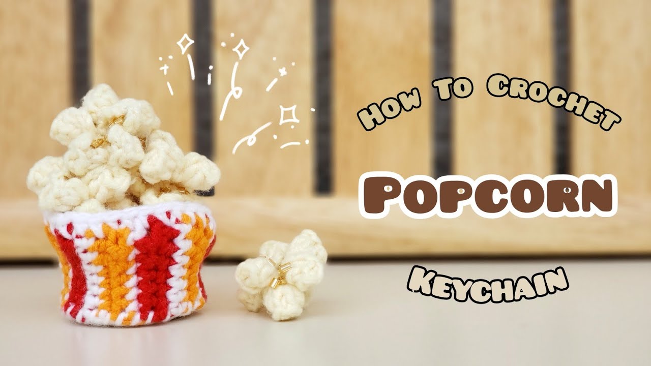 Crochet Mini Popcorn Keychain | Amigurumi Tutorial | SpringDay DIY