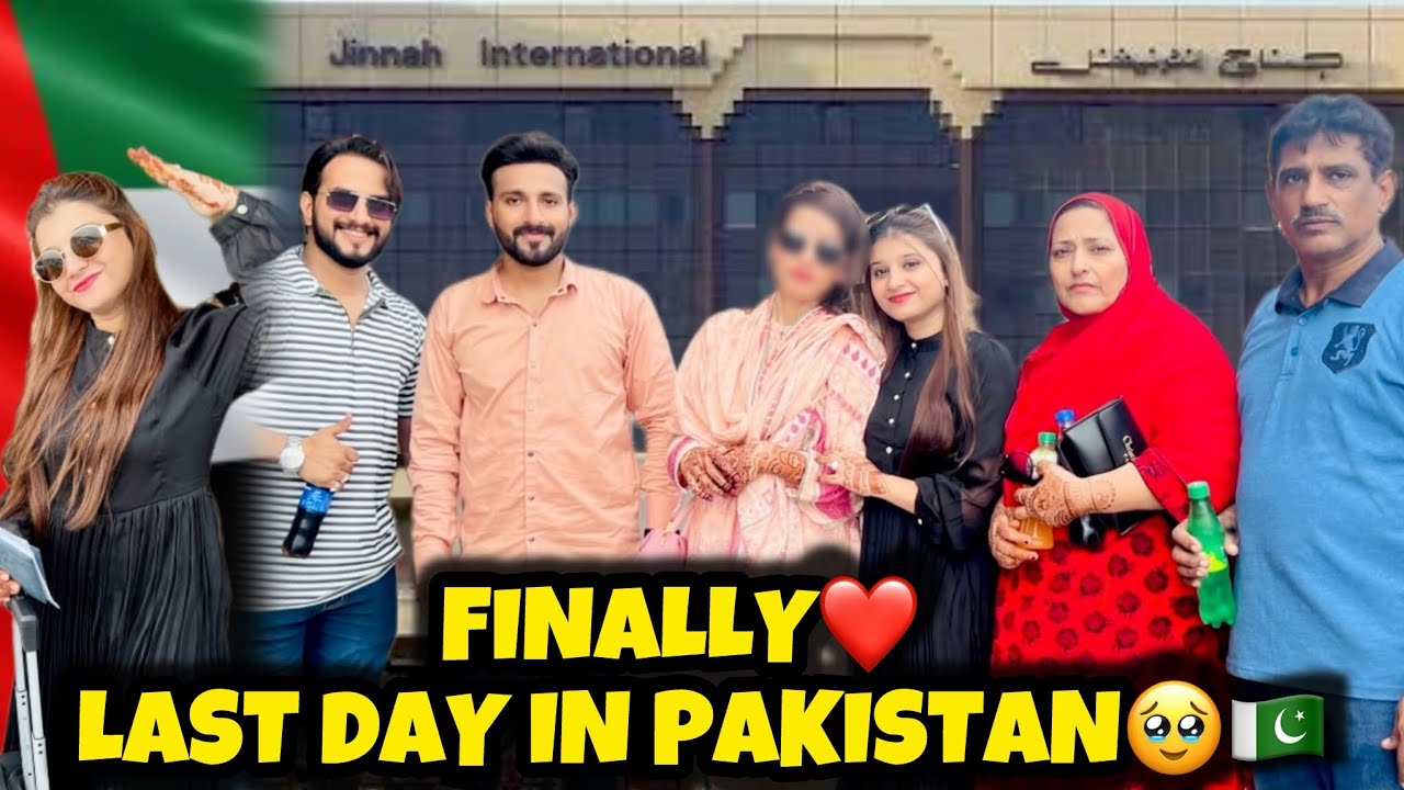 Last Day In Pakistan🇵🇰🥹| We Are Going Back To Dubai🇦🇪| Jinah International Airport Karachi✈️