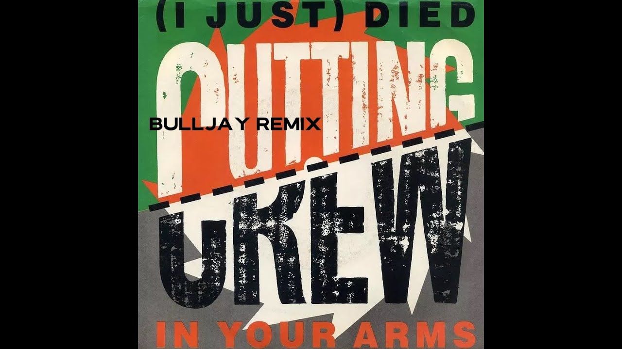 (I Just) Died In Your Arms (BuLLJay Remix)