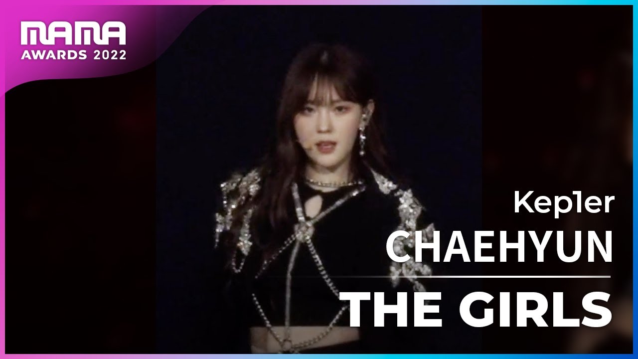 [Plus Cam] CHAEHYUN (김채현)│Kep1er(케플러) - THE GIRLS│@2022 MAMA AWARDS