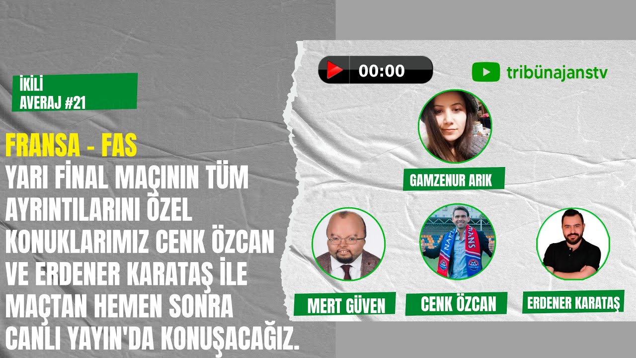 Fransa - Fas, yarı final heyecanı | İkili Averaj #21