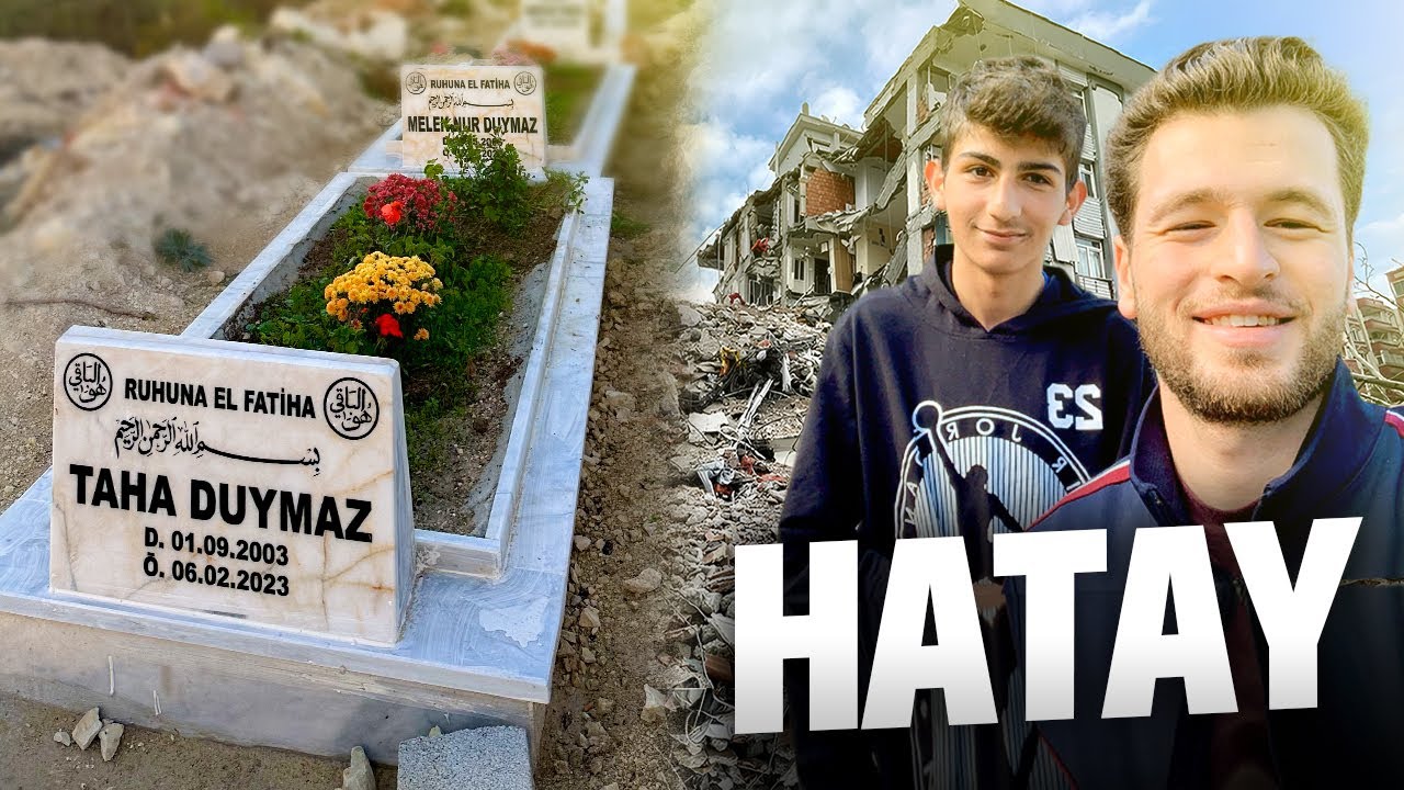 DEPREMDEN 2 YIL SONRA HATAY | Taha Duymaz'ın Mezarına Gittim…
