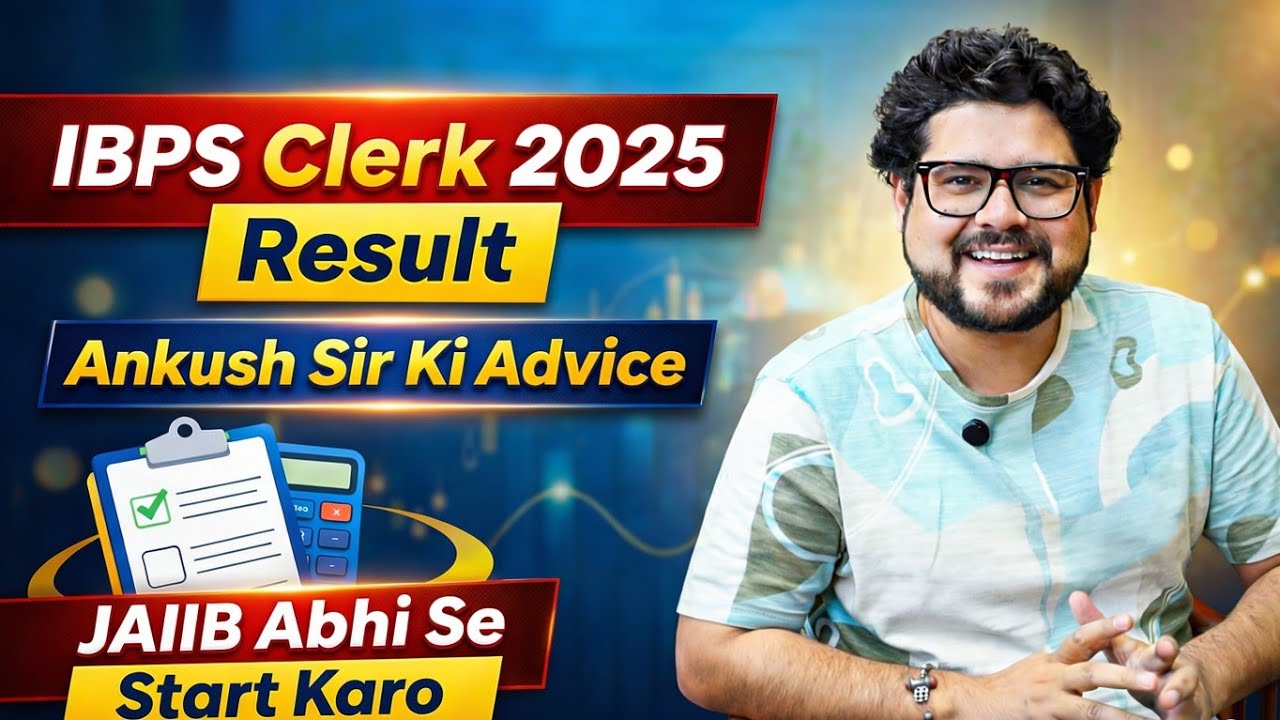 🔥 IBPS Clerk 2025 Result Out | Ankush Sir Ki Advice | Safalta Diwas