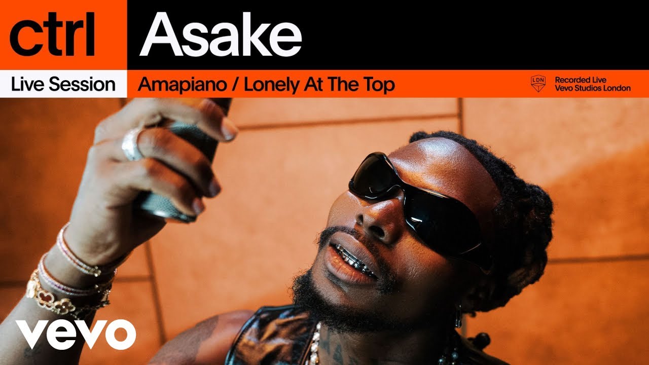 Asake - Amapiano / Lonely At The Top (Live Session) | Vevo ctrl