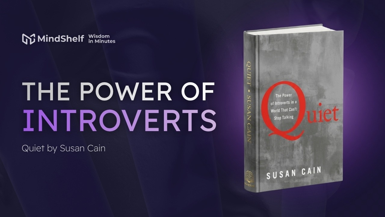The Secret Power of the Quiet Mind | Quiet by Susan Cain (Full Book Summary)