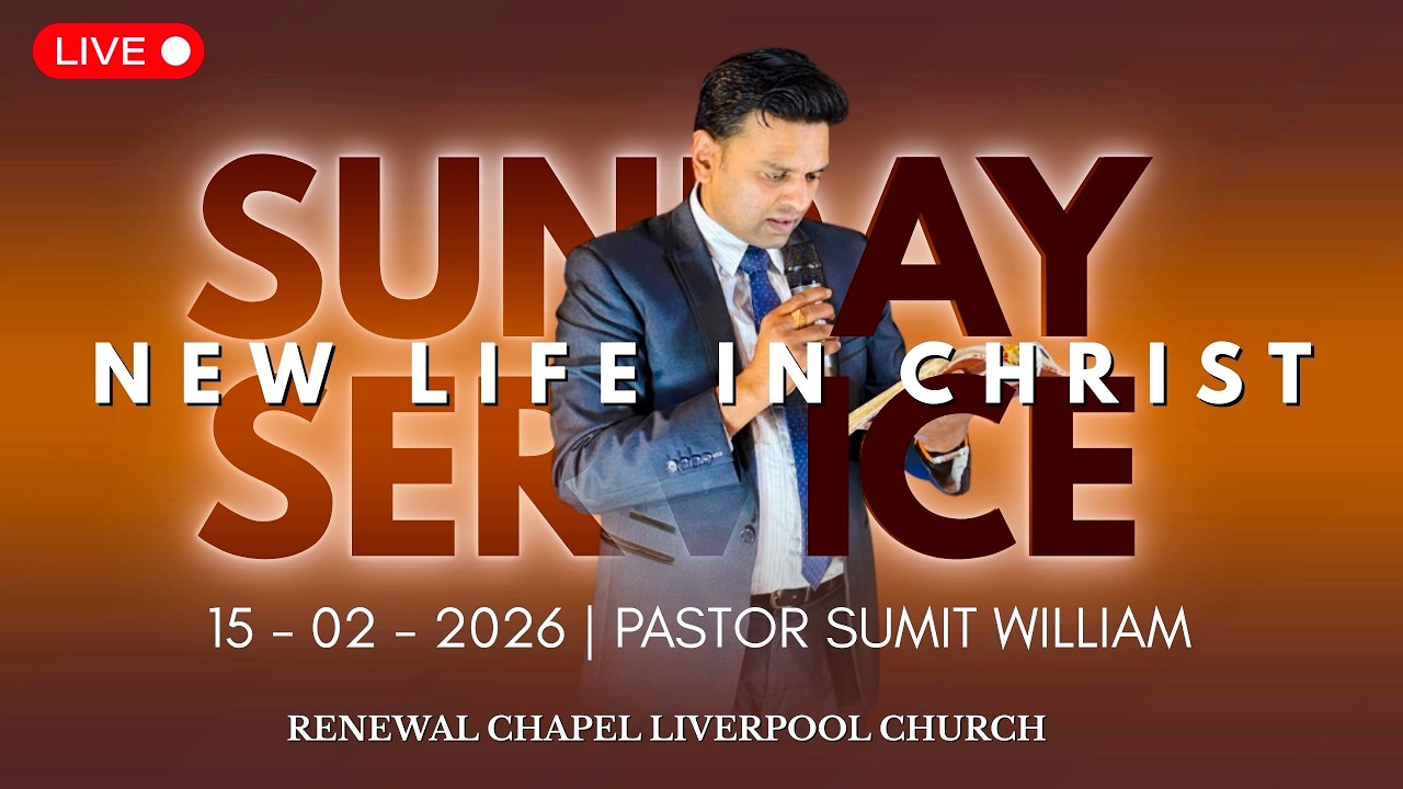 Sunday Service | Renewal Chapel Liverpool Church | 15th February 2026 LIVE