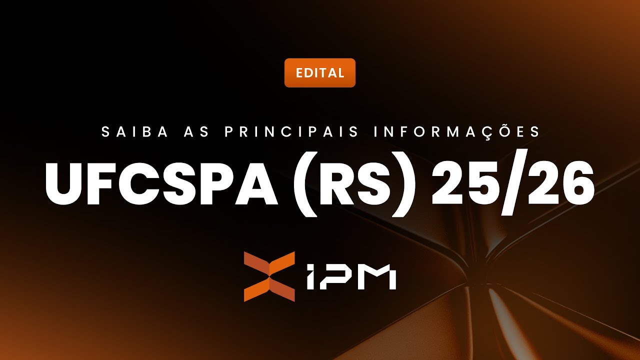 ANÁLISE COMPLETA: EDITAL DA UFCSPA 2025/2026 - PROVA DE RESIDÊNCIA MÉDICA