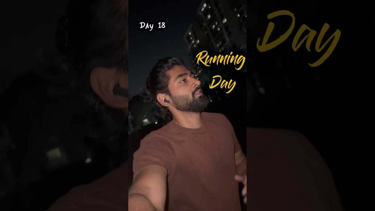 🔥 DAY 18 – RUNNING MINI VLOG 🔥