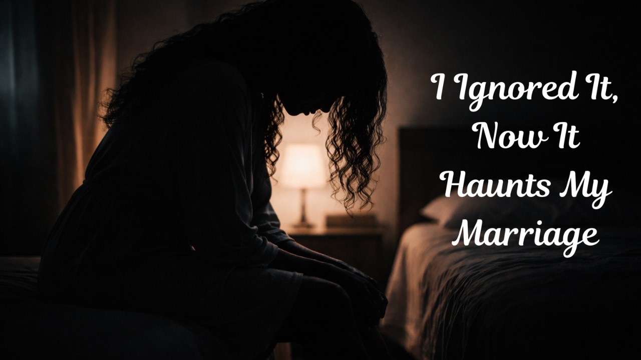 I Regret  Ignoring This Red Flag And Now It Is Haunting My Marriage - PART 1