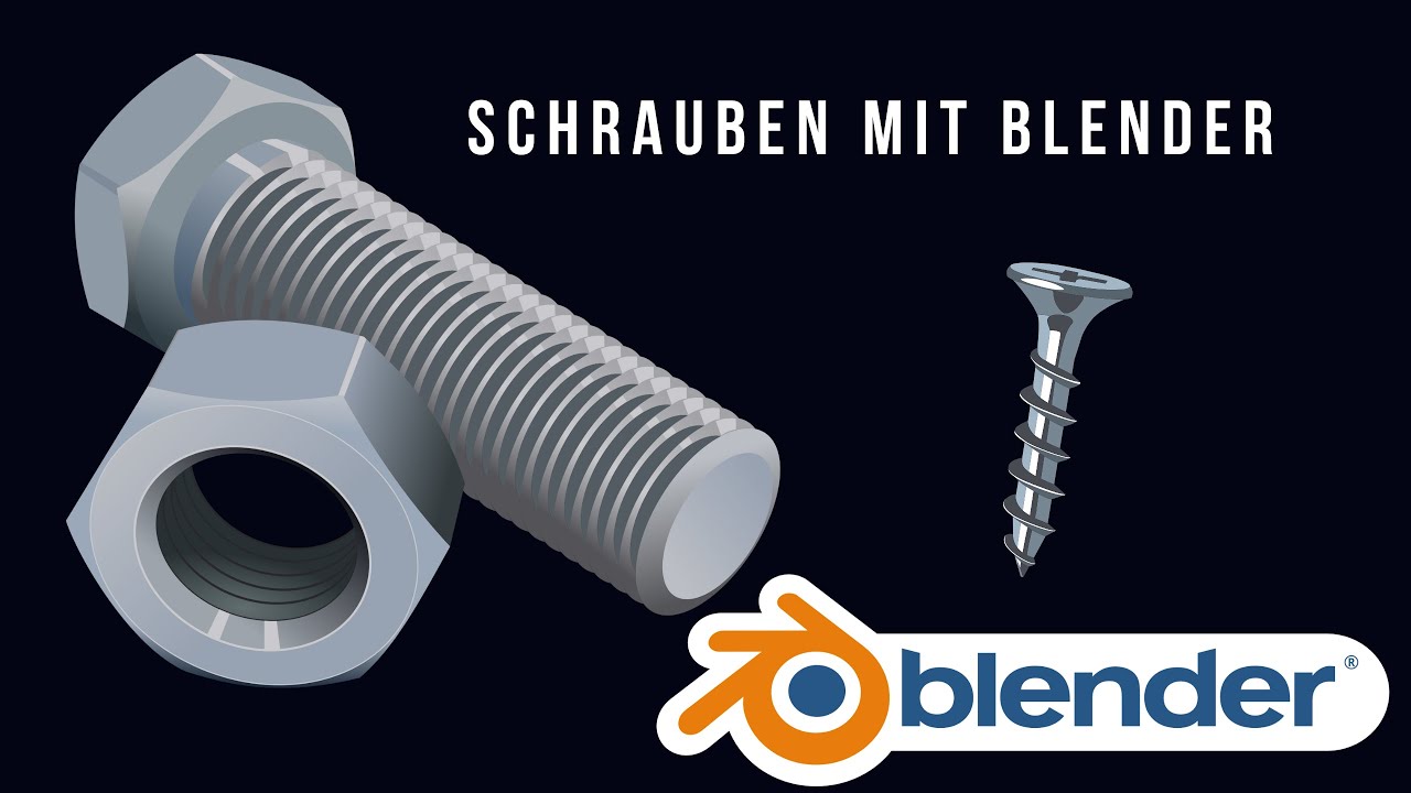 Blender für Einsteiger: Schrauben und Muttern mit einem Klick