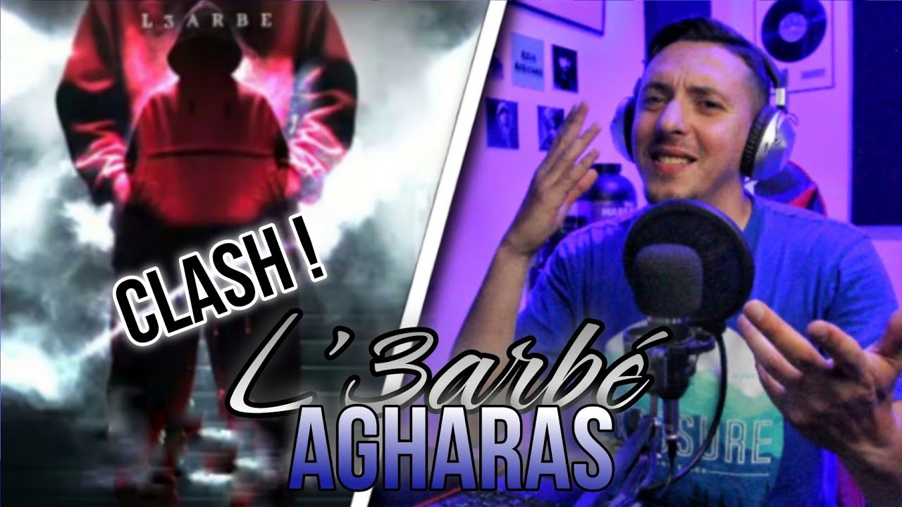 L3arbé - AGHARAS ( Réaction ) CLASH ?? 🔥🔥