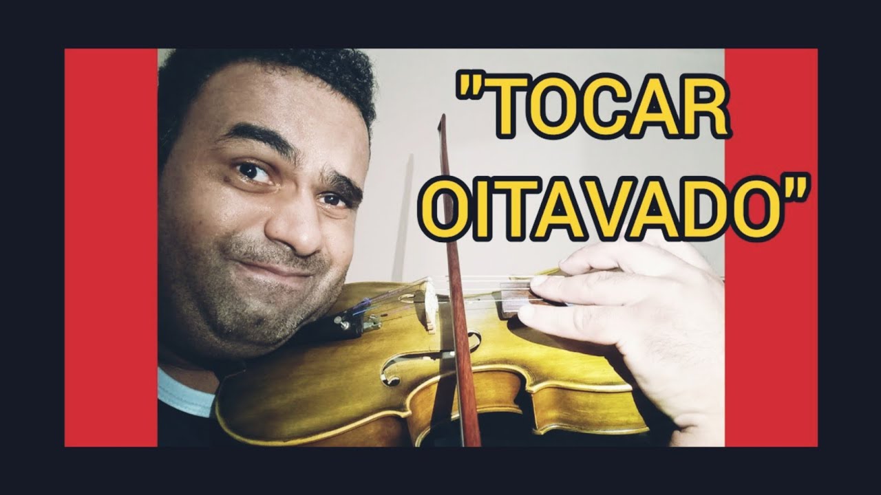 TOCAR OITAVADO : COMO E QUANDO FAZER ?🎼🎶🎵🎻🎻🙌🏾🙌🏾🔥🔥👀👀😁😁✌🏾✌🏾