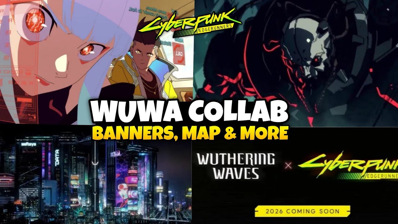 WUTHERING WAVES &times; CYBERPUNK COLLAB INFO | 3.4 BANNERS, NEW AREA?, RELEASE DATE & MORE 