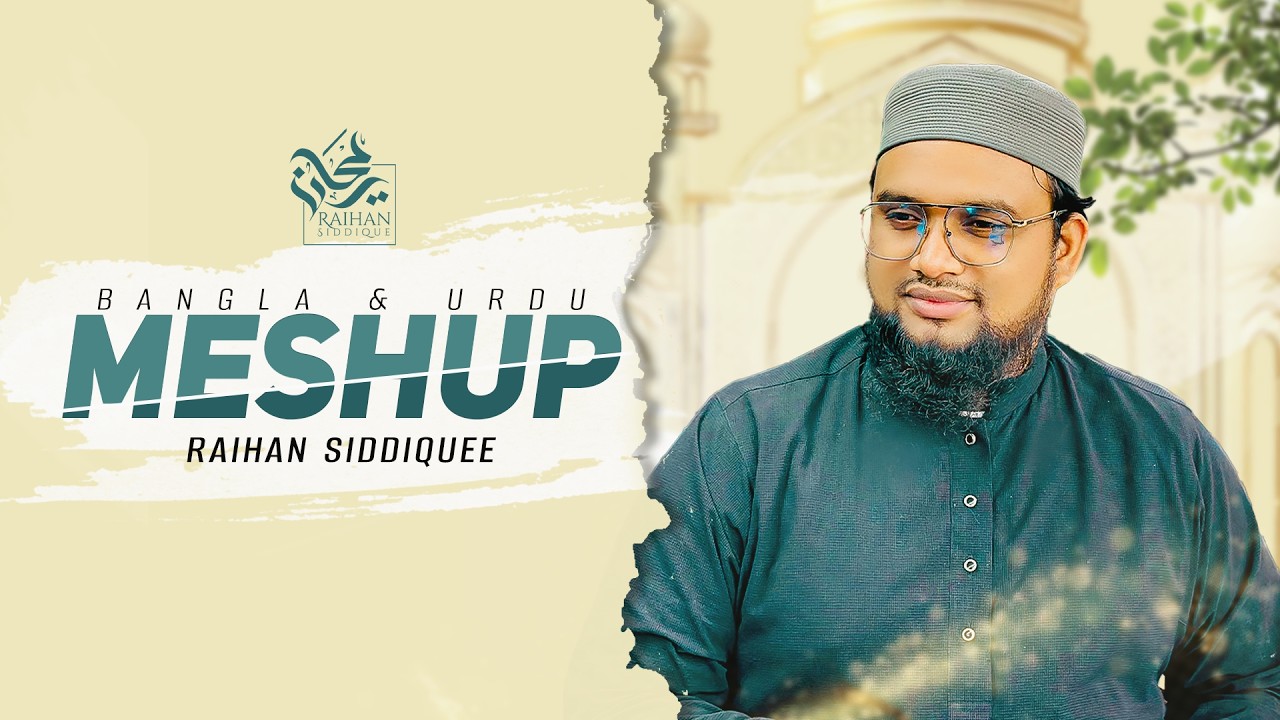 Bangla-Urdu Meshup | Raihan Siddiquee | 2026