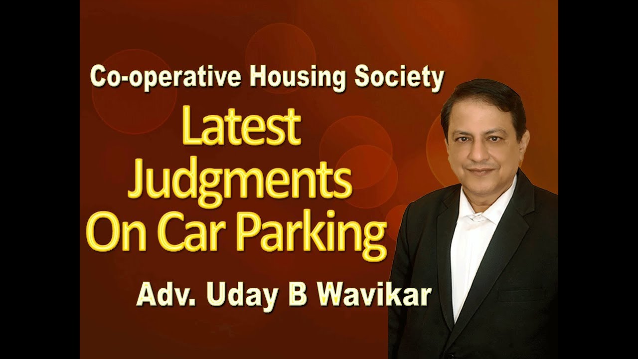 Latest Judgments On Car Parking Issues : Uday B Wavikar