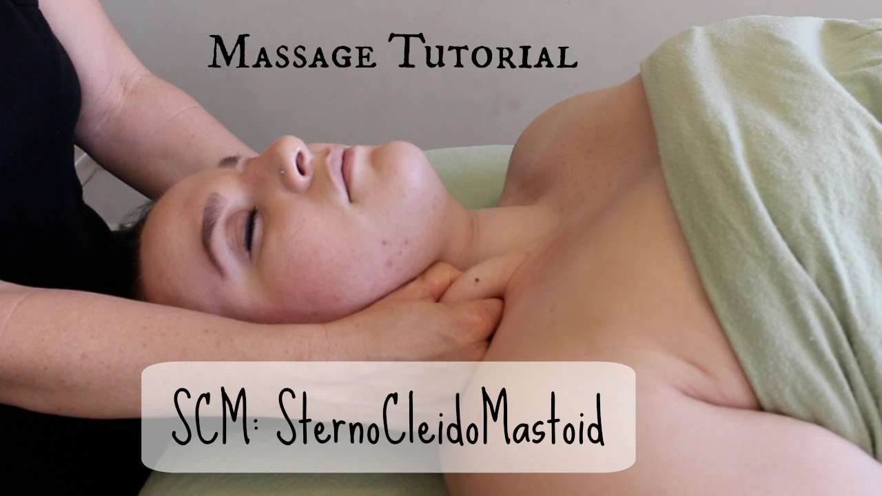 Massage Tutorial: THE SCM