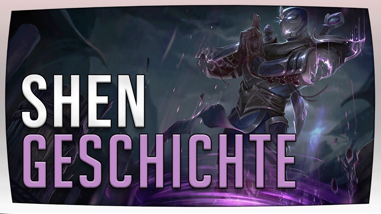 League of Legends Lore - Shen | Hintergrundgeschichte