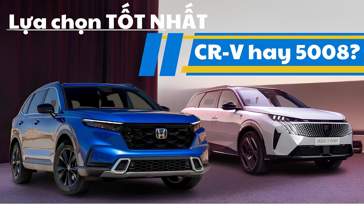 Mẫu SUV 7 chỗ nào đáng để thử? Honda CR-V hay PEOGEOT 5008?