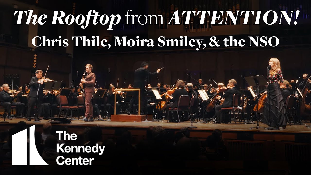 The Rooftop from ATTENTION! - Chris Thile & National Symphony Orchestra