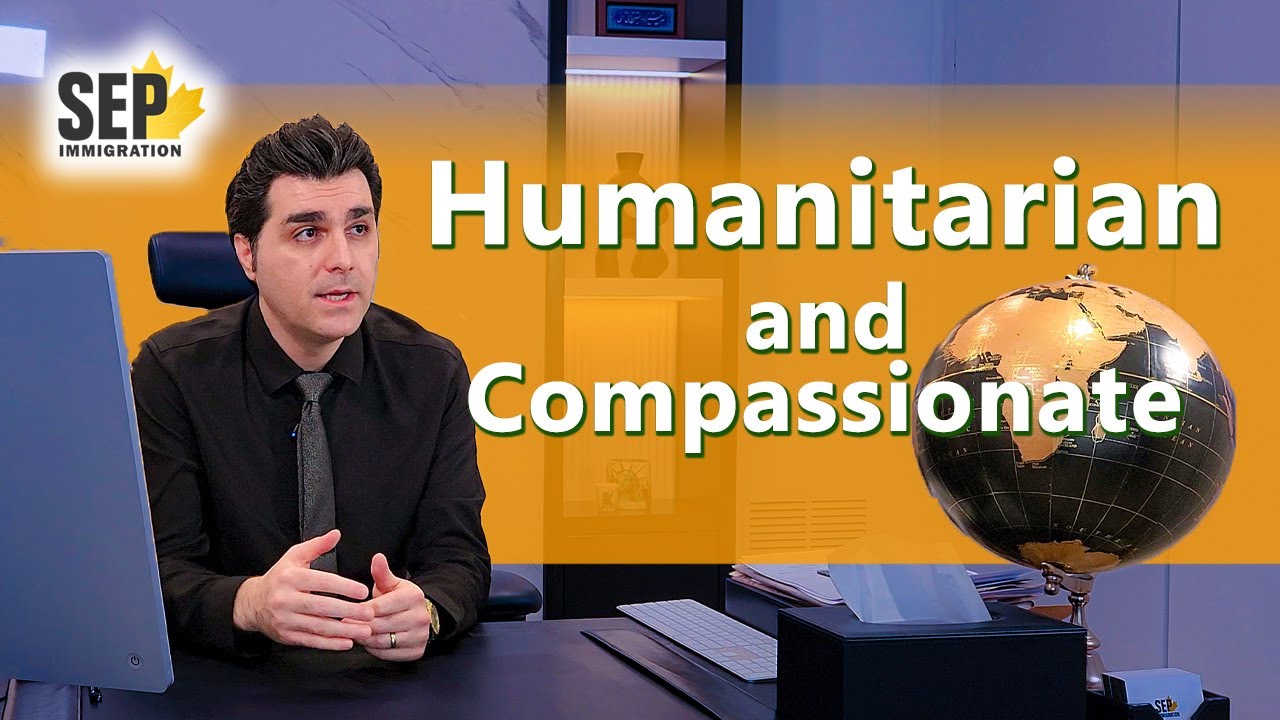 Humanitarian  and Compassionate in Canada