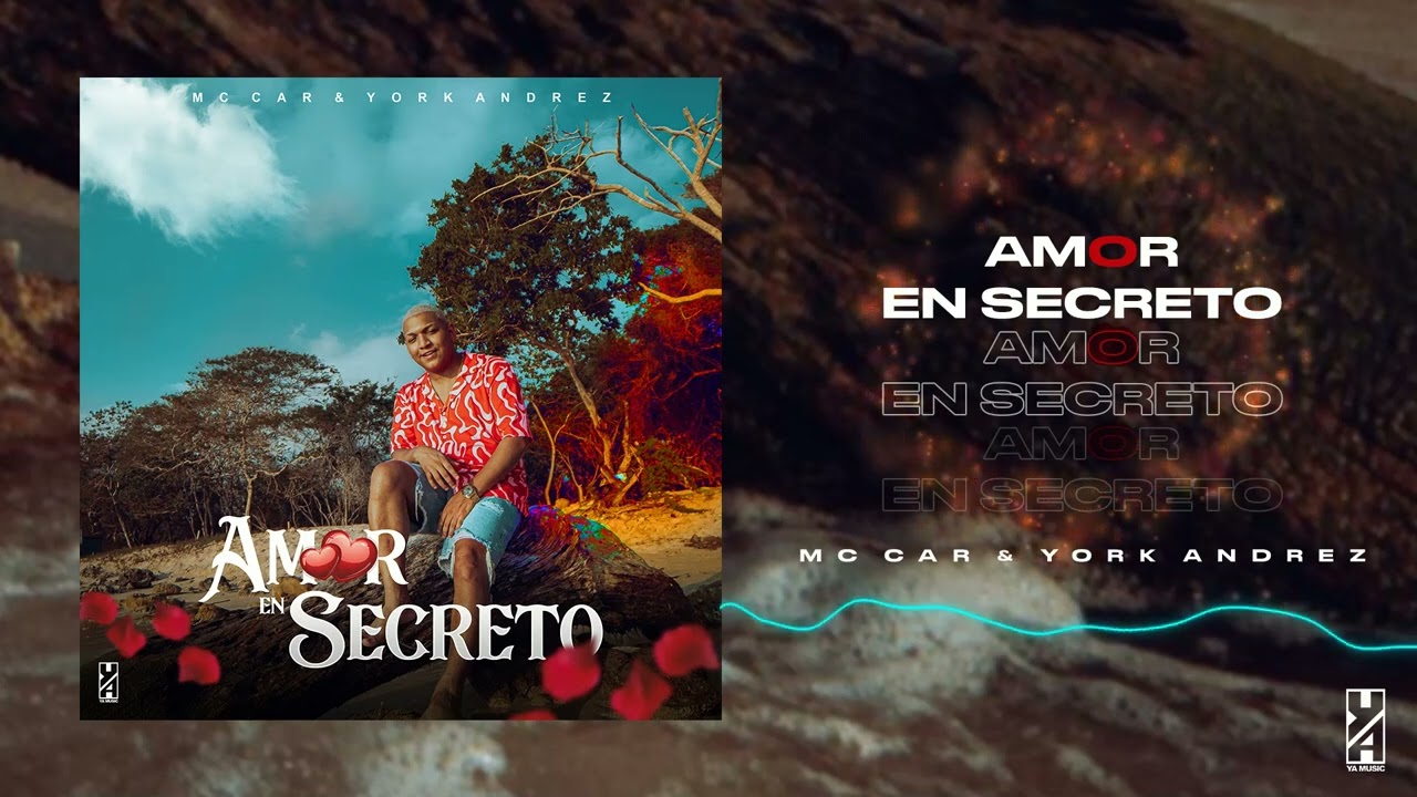 Mc Car, York Andrez - Amor en Secreto (Audio)