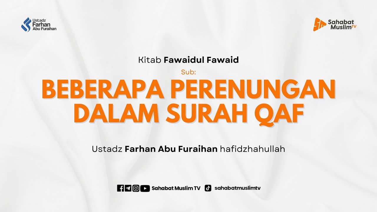 [LIVE] KITAB FAWAIDUL FAWAID - Beberapa Perenungan Dalam Surah Qaf - Ustadz Farhan Abu Furaihan
