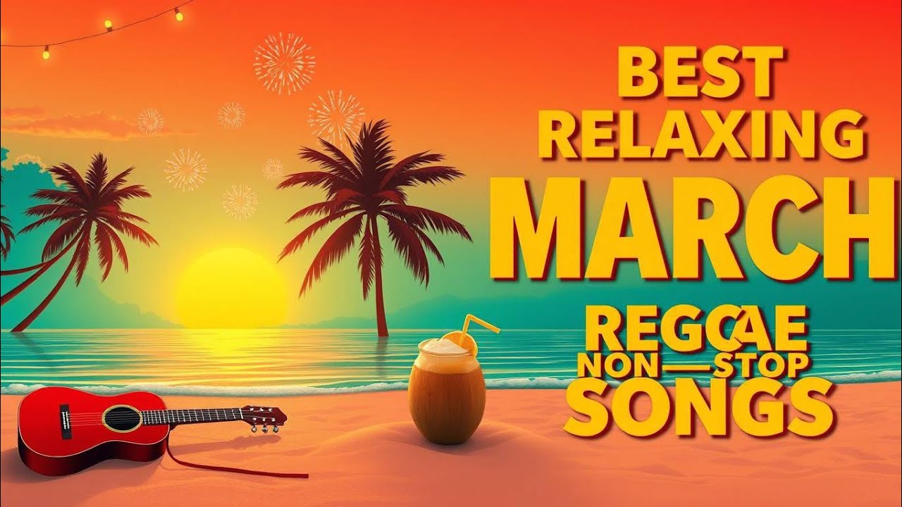 March Prayer & Hope Reggae 2026 🌴 | Island Chill Vibes for New Beginnings 