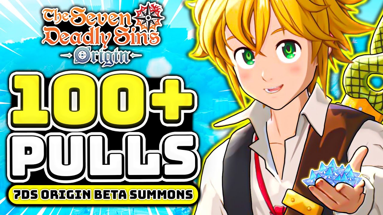 100+ PULLS! New 7DS: Origin Beta Summons