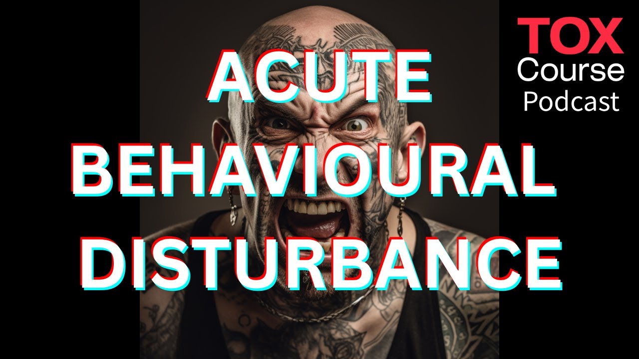 Acute Behavioural Disturbance in the ED - Ingrid Berling, Nick Dafters