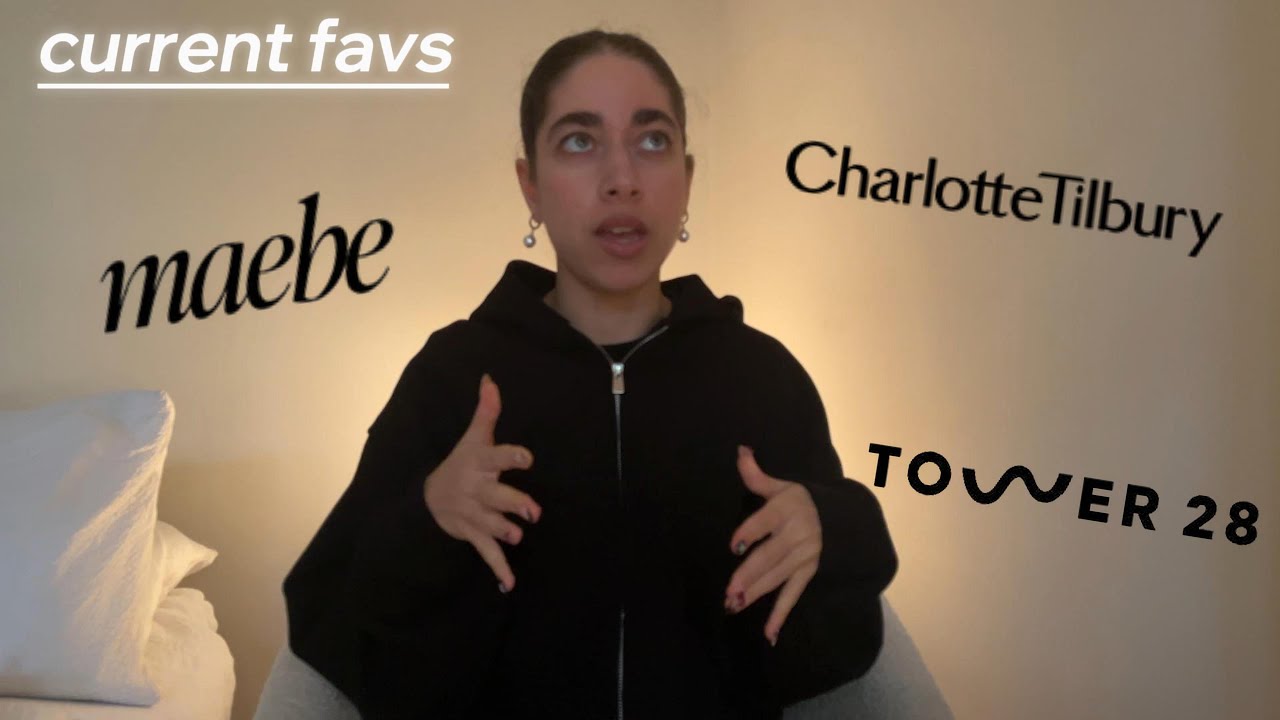 CURRENT FAVOURITES for the autumn season (ft maebe, charlotte tilbury +)